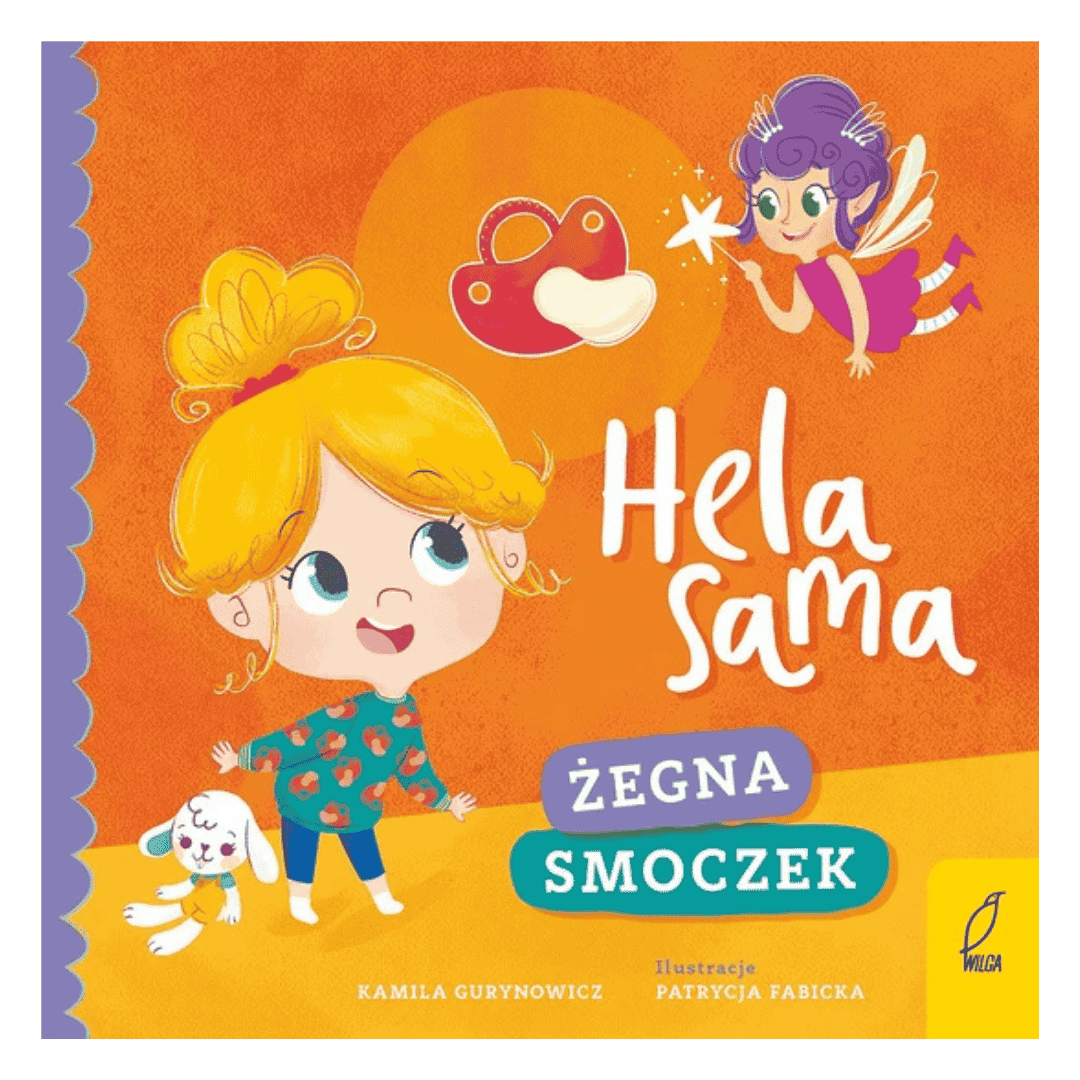 Przód okładki książki "Hela sama żegna smoczek" od Wydawnictwa Wilga.