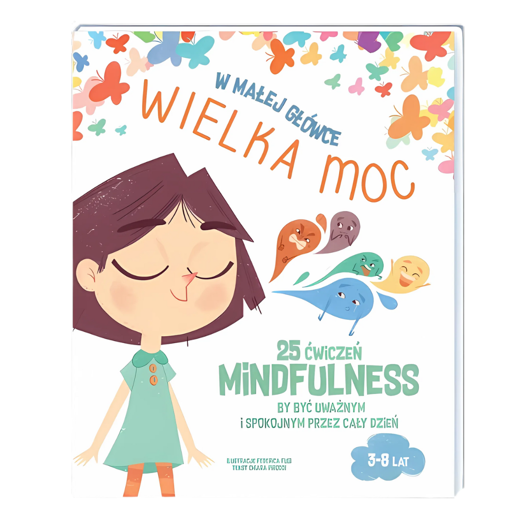 "W małej główce wielka moc. 25 ćwiczeń mindfulness by być uważnym i spokojnym przez cały dzień" książka Chiary Piroddi od Api Papi.