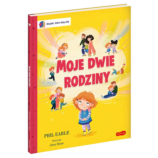 Moje dwie rodziny książka dla dzieci o rodzinie patchworkowej okładka.