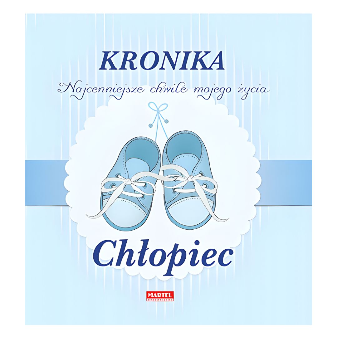 Okładka książki "Kronika - najcenniejsze chwile mojego życia - Chłopiec".