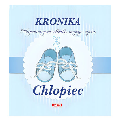 Okładka książki "Kronika - najcenniejsze chwile mojego życia - Chłopiec".