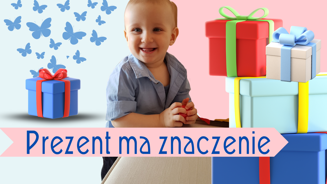 Baner pt. "Prezent ma znaczenie".  Pośrodku uśmiechnięty chłopiec, po prawej kolorowe prezenty.