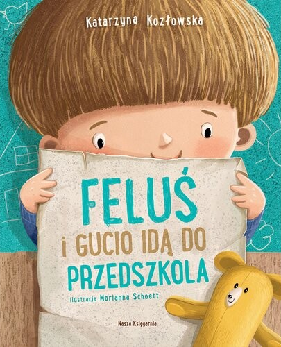 Feluś i Gucio idą do przedszkola - książeczka Katarzyny Kozłowskiej Wydawnictwo Nasza Księgarnia  1+