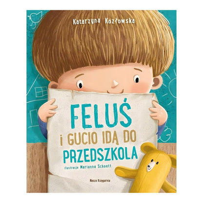 Feluś i Gucio idą do przedszkola - książeczka Katarzyny Kozłowskiej Wydawnictwo Nasza Księgarnia.