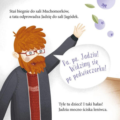 Książka o pierwszym dniu w przedszkolu dla 3 latka – Jadzia Pętelka - pożegnanie z tatą.