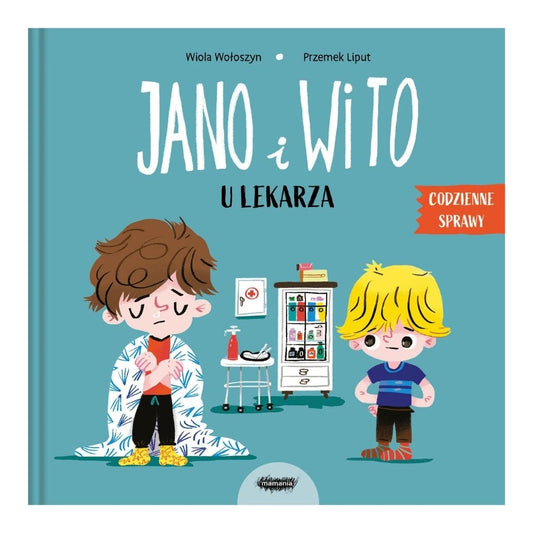 Okładka książki Jano i Wito u lekarza - książka dla dzieci o wizycie u lekarza.