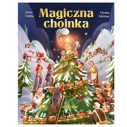 Okładka książki Magiczna Choinka Artur Gębka Wydawnictwo Magiczne”