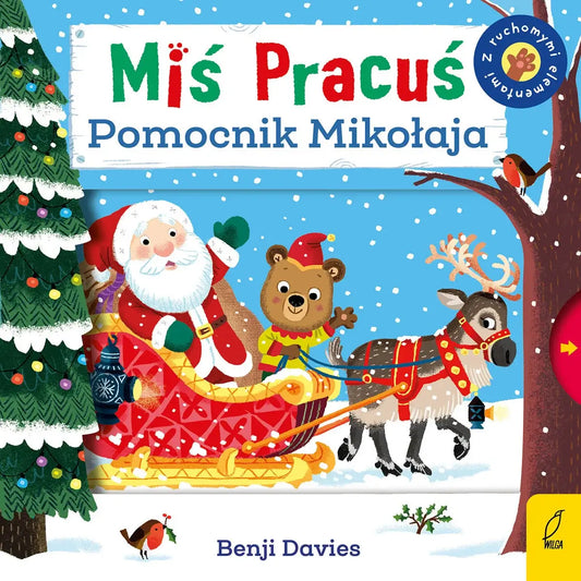 Interaktywna książeczka dla dzieci „Miś Pracuś. Pomocnik Mikołaja” od Wydawnictwa Wilga – zimowa sceneria, choinka i prezenty.