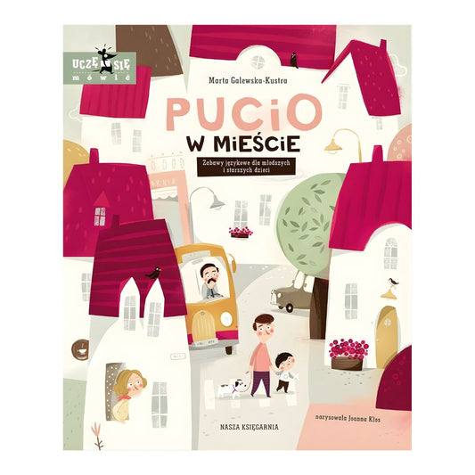 Książka Pucio w mieście – okładka, książka wspierająca rozwój mowy dziecka.