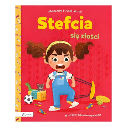 Okładka książki „Stefcia się złości” - książka o emocjach dla dzieci.