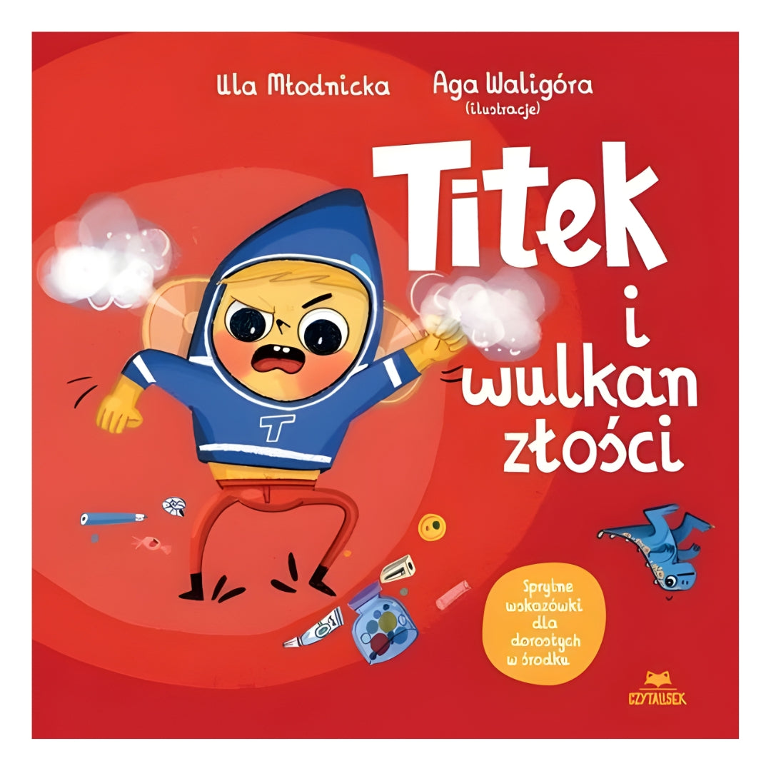 Okładka książki „Titek i wulkan złości” - historia o emocjach dla dzieci.