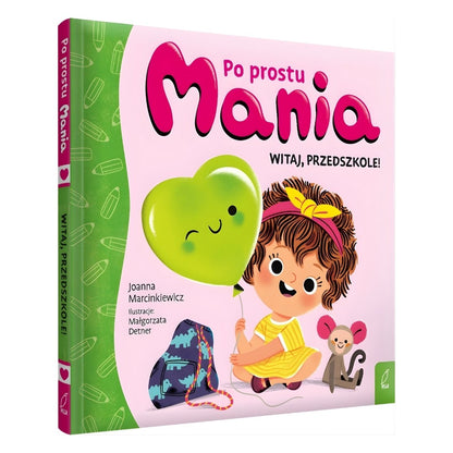 Seria Po prostu Mania - książka o emocjach dziecka 2+