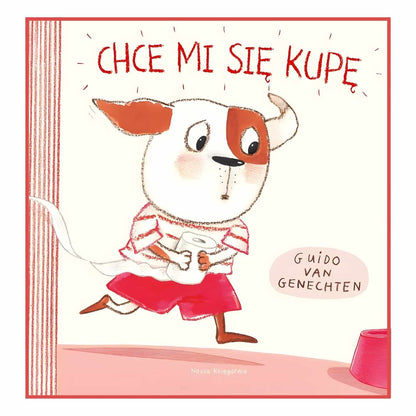 Chce mi się kupę - książka dla dzieci o nocniku i treningu czystości.
