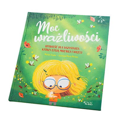 Moc wrażliwości książka Wydawnictwo Jedność dla dzieci wysoko wrażliwych.