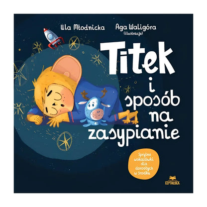 Titek i sposób na zasypianie książka o emocjach i wieczornej rutynie dla dzieci 3+