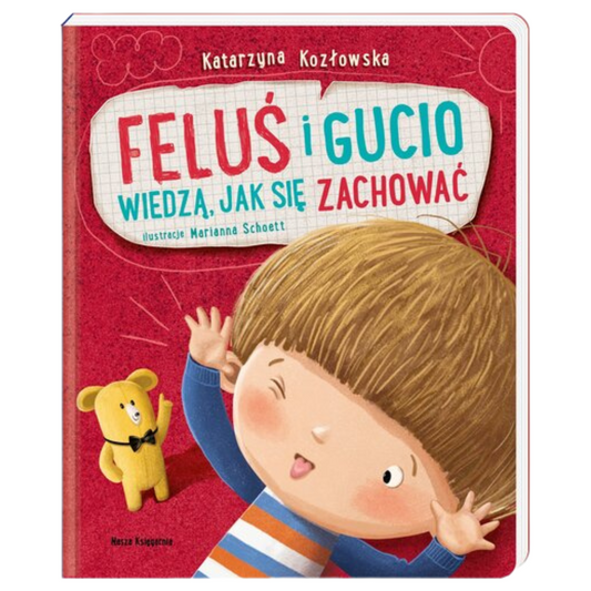 Okładka książki pt. "Feluś i Gucio wiedzą, jak się zachować".