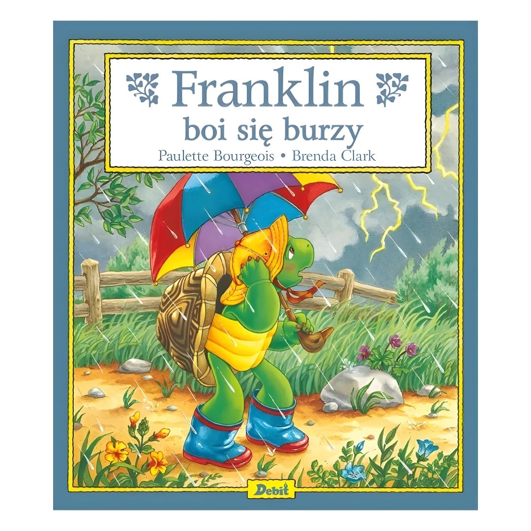 Franklin boi się burzy - książeczka Paulette Bourgeois Wydawnictwo 