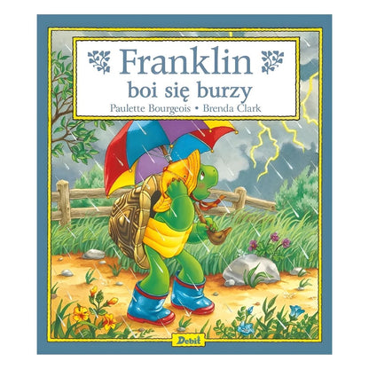 Franklin boi się burzy - książeczka Paulette Bourgeois Wydawnictwo 