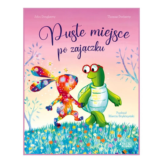 Puste miejsce po zajączku książka o stracie i tęsknocie dla dzieci 3-7 lat.