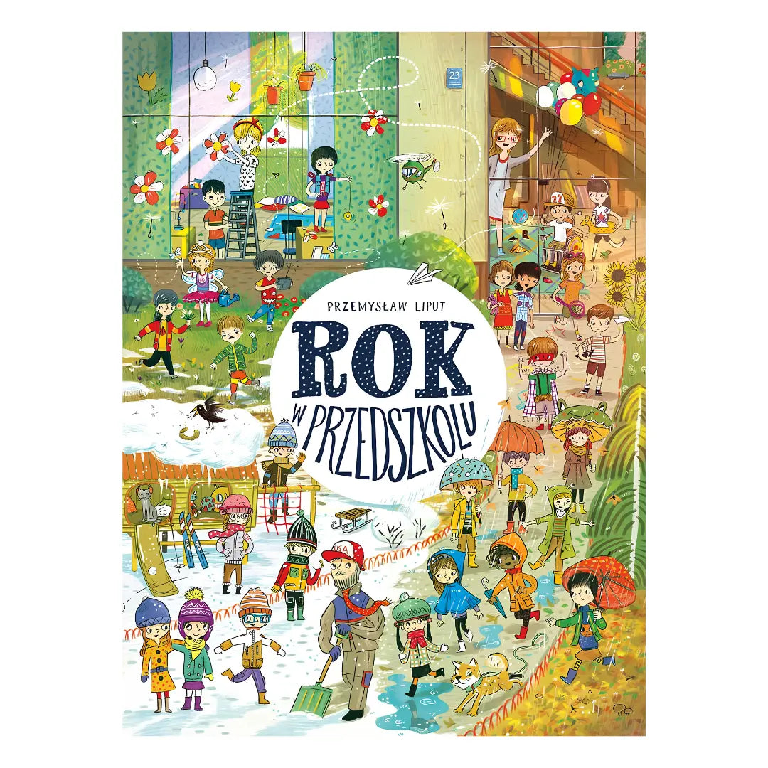 Rok w przedszkolu – książka obrazkowa Przemysława Liputa z okładką przedstawiającą dzieci w przedszkolu.
