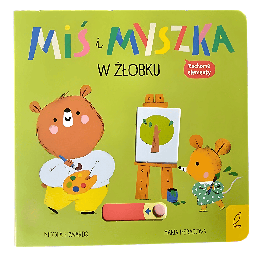 Przód okładki książki "Miś i Myszka w żłobku" od Wydawnictwa Wilga.